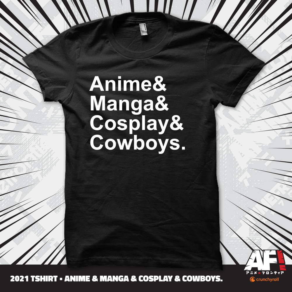 Anime Frontier Anime, Manga, Cosplay, &Amp; Cowboys T-Shirt